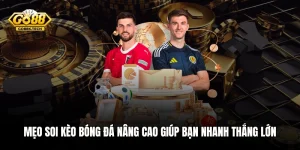 Mẹo Soi Kèo Bóng Đá Nâng Cao Giúp Bạn Nhanh Thắng Lớn